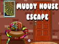 Muddy House Escape
