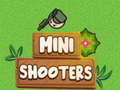 Mini Shooters