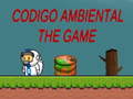 Codigo Ambiental The game