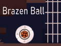 Brazen Ball