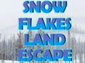 Snow Flakes Land Escape