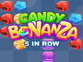 Candy Bonanza 5 in Row