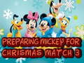 Preparing Mickey For Christmas Match 3