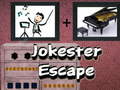 Jokester Escape