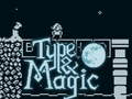Type & Magic