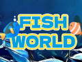Fish World 