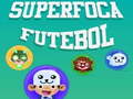 SuperFoca Futeball