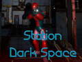 Station Dark Space