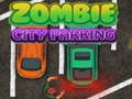 Zombie City Parking