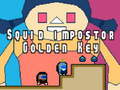 Squid impostor Golden Key