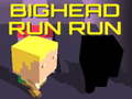 Bighead Run Run