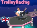 Trolley Racing