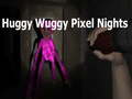 Huggy Wuggy Pixel Nights 