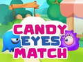Candy Eyes Match