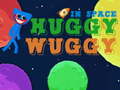 Huggy Wuggy in space