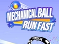 Mechanical Ball Run Fast