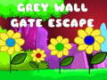 Grey Wall Gate Escape