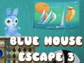 Blue House Escape 3