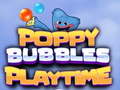 Poppy Bubbles Playtime