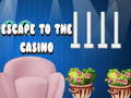 Escape to the Casino