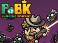 PoBK: Jumping Zombie!