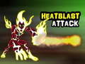 Heatblast Attack