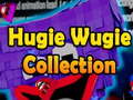 Hugie Wugie Collection