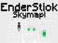 EnderStick Skymap