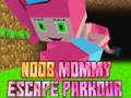 Noob Mommy Escape Parkour