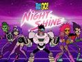 Teen Titans Go! Night Shine