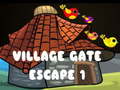 Village Gate Escape 1