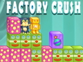Factory Crush