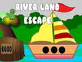 River Land Escape