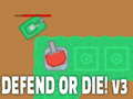 Defend or die! v3