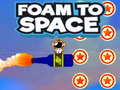 Foam to Space