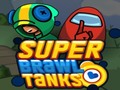 Super Brawl Tanks