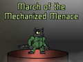 March of the Mechanized Menace