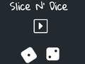 Slice N' Dice