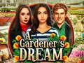 A Gardeners Dream