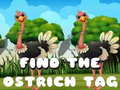 Find the Ostrich tag