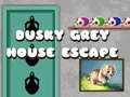 Dusky Grey House Escape