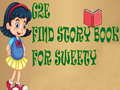 G2E Find Story Book For Sweety