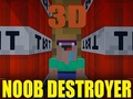 3d Noob Destroyer