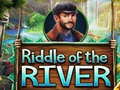 Riddle of the River