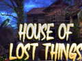House Of Lost Things