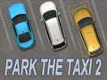 Park The Taxi 2