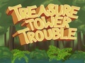 Treasure Tower Trouble