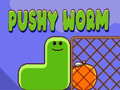 Pushy Worm