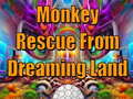 Monkey Rescue From Dreaming Land 