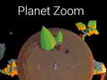 Planet Zoom